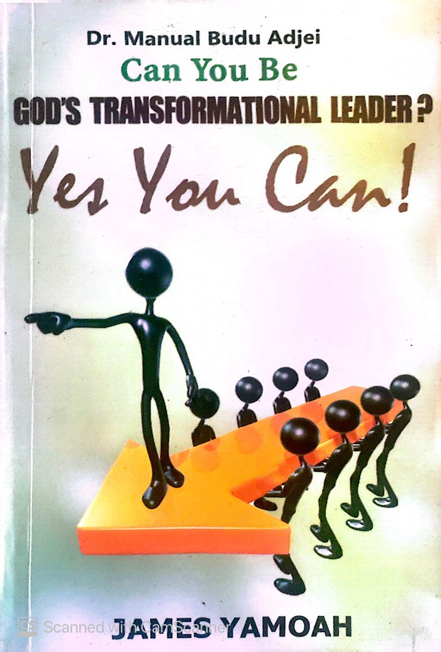 CAN YOU BE GOD’S TRANSFORMATIONAL LEADER? YES, YOU CAN! Cover