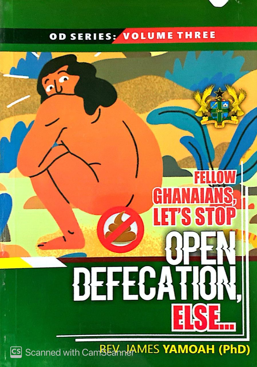 Fellow Ghanaians, Let’s Stop OPEN DEFECATION, Else... Cover